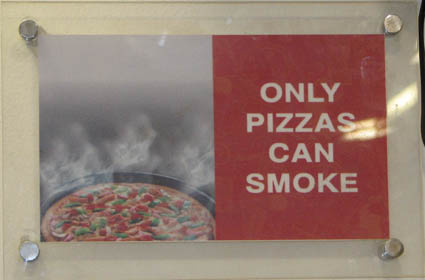 Only pizzas can smoke